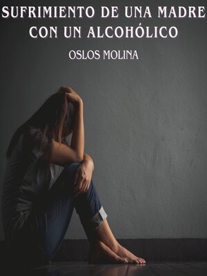 cover image of Sufrimiento de una madre con un alcohólico